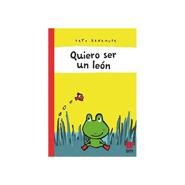 Quiero ser un león - Kawamura, Yayo